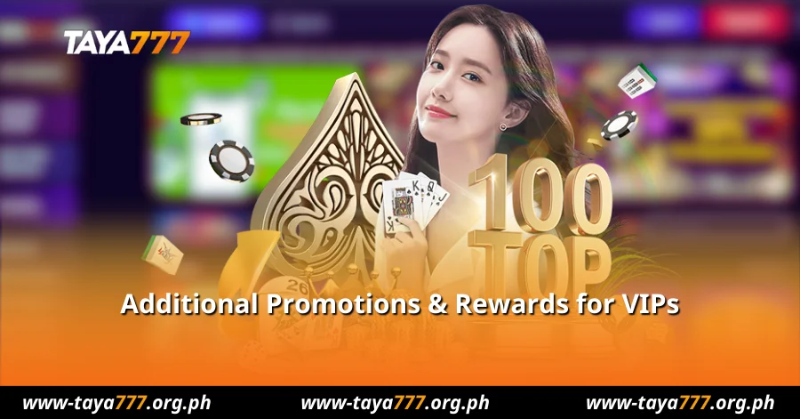 Additional Promotions & Rewards for VIPs